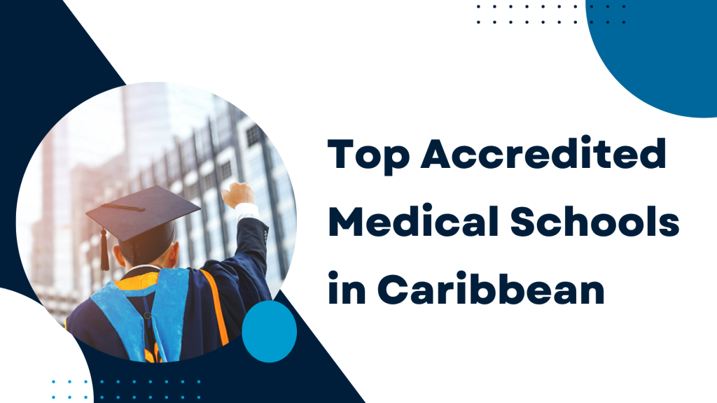  Top Accredited Medical Schools in Caribbean